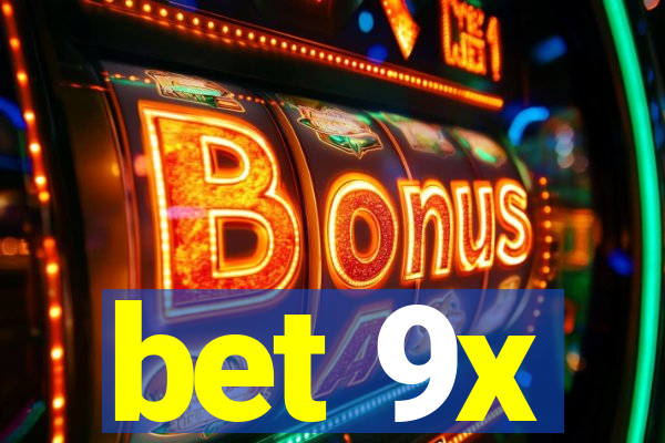 bet 9x